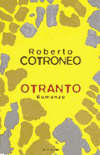 Clicca qui per acquistare OTRANTO di Roberto Cotroneo