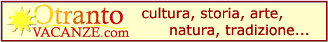 OtrantoVACANZE.com, tutto il Salento che vuoi!